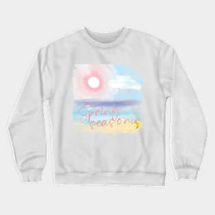 Spring with you,spring season Crewneck Sweatshirt